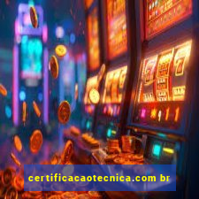 certificacaotecnica.com br